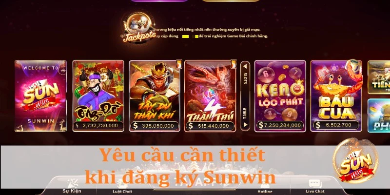 Đăng ký Sunwin: Hướng dẫn chi tiết từ A - Z cho hội viên mới 3 Những yêu cầu khi tham gia tạo tài khoản tại Sunwin