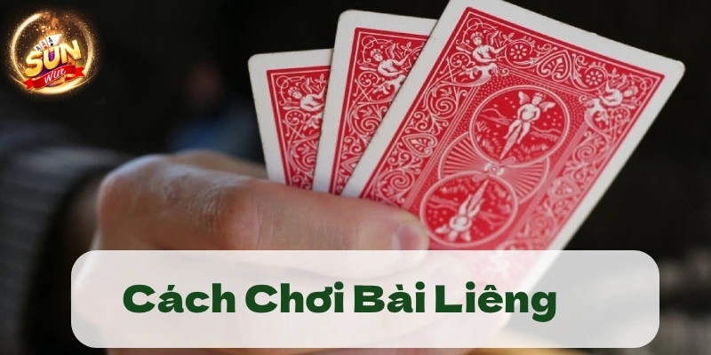 Bài Liêng Sunwin: Mẹo chơi thắng lớn không phải ai cũng biết 8 hướng dẫn chơi bài liêng