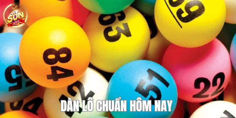 Dàn Lô Chuẩn Hôm Nay: Cập Nhật Các Bộ Số Cực Đẹp Cho Bạn